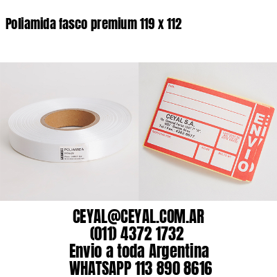 Poliamida fasco premium 119 x 112