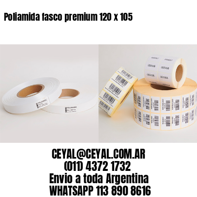 Poliamida fasco premium 120 x 105