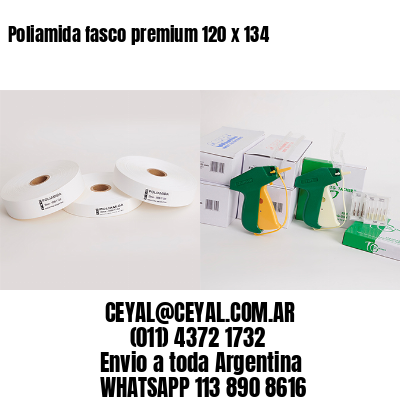 Poliamida fasco premium 120 x 134