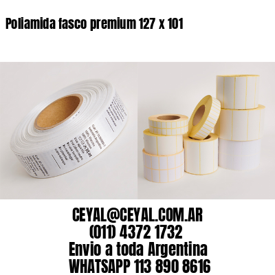 Poliamida fasco premium 127 x 101