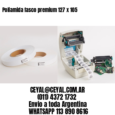 Poliamida fasco premium 127 x 105