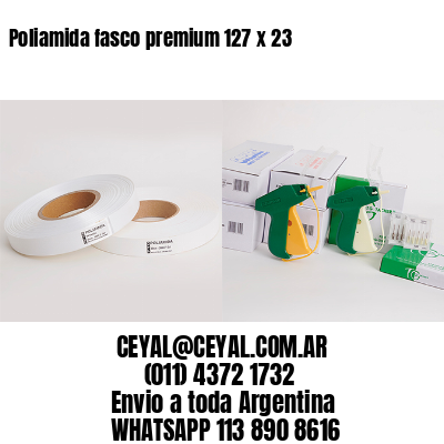 Poliamida fasco premium 127 x 23
