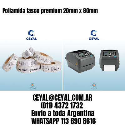 Poliamida fasco premium 20mm x 80mm