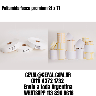 Poliamida fasco premium 21 x 71