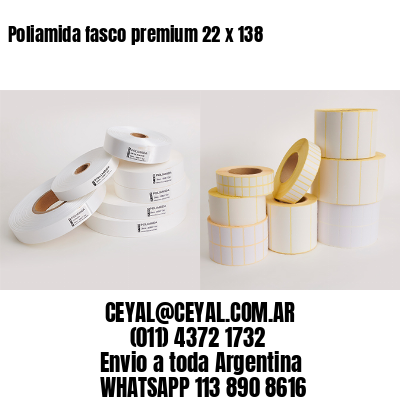 Poliamida fasco premium 22 x 138