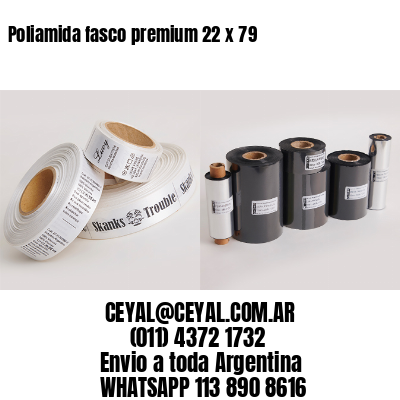 Poliamida fasco premium 22 x 79