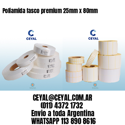 Poliamida fasco premium 25mm x 80mm