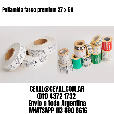 Poliamida fasco premium 27 x 58