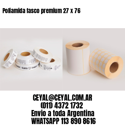 Poliamida fasco premium 27 x 76