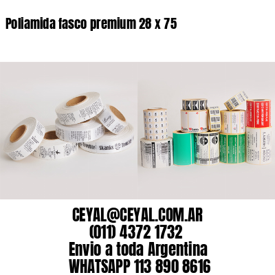 Poliamida fasco premium 28 x 75