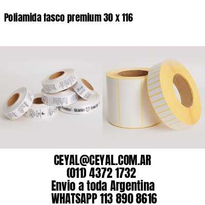 Poliamida fasco premium 30 x 116