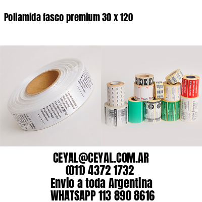 Poliamida fasco premium 30 x 120