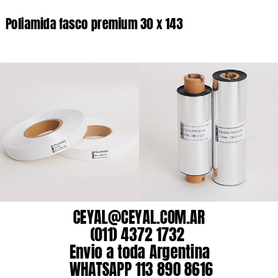 Poliamida fasco premium 30 x 143