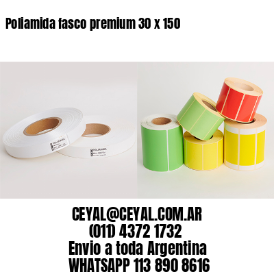 Poliamida fasco premium 30 x 150