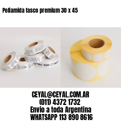 Poliamida fasco premium 30 x 45