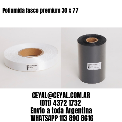 Poliamida fasco premium 30 x 77