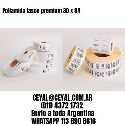 Poliamida fasco premium 30 x 84
