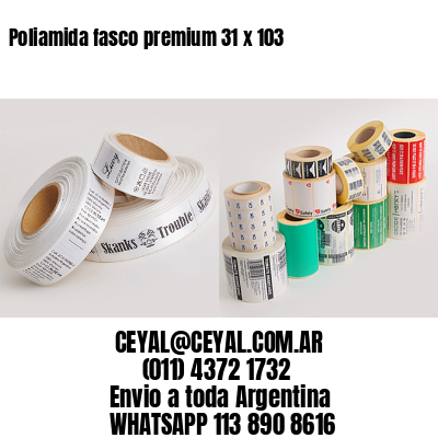 Poliamida fasco premium 31 x 103
