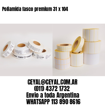 Poliamida fasco premium 31 x 104