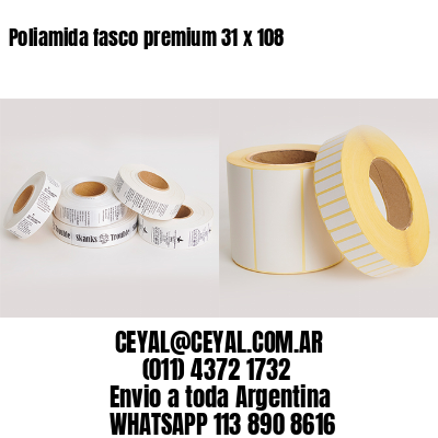 Poliamida fasco premium 31 x 108