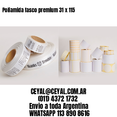 Poliamida fasco premium 31 x 115