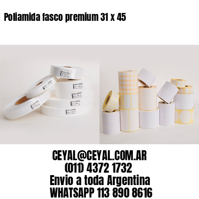 Poliamida fasco premium 31 x 45