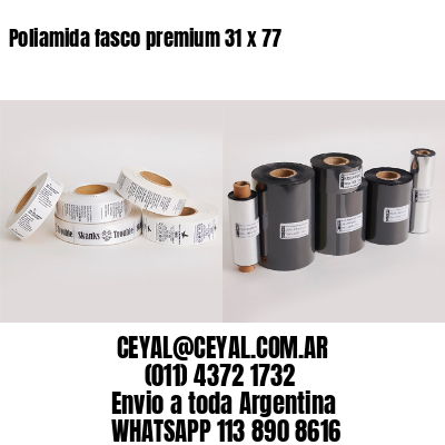 Poliamida fasco premium 31 x 77