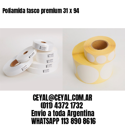 Poliamida fasco premium 31 x 94