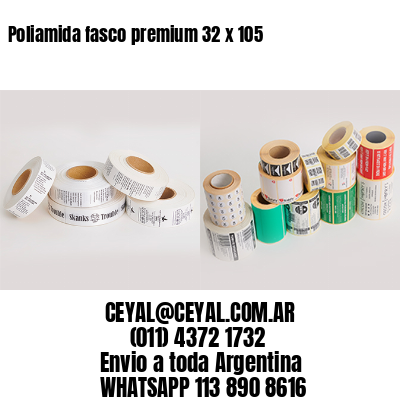 Poliamida fasco premium 32 x 105