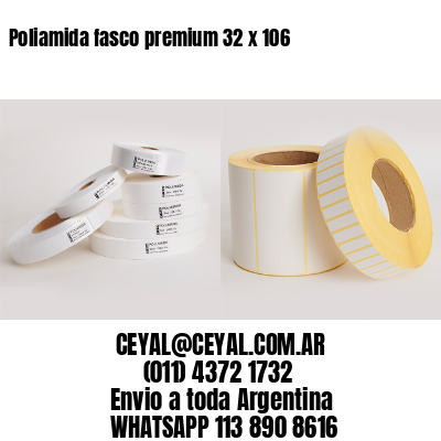 Poliamida fasco premium 32 x 106
