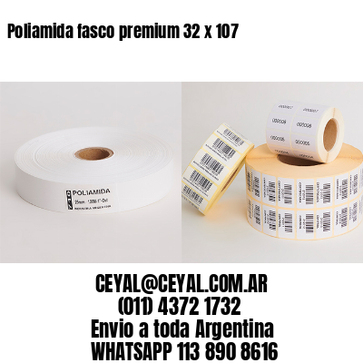 Poliamida fasco premium 32 x 107