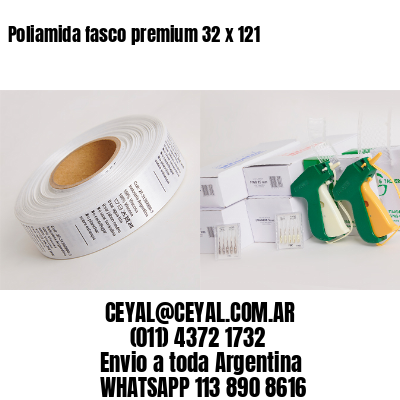 Poliamida fasco premium 32 x 121