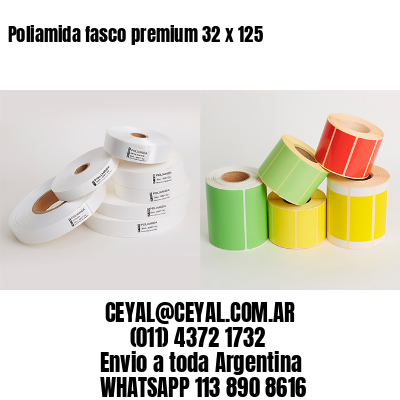 Poliamida fasco premium 32 x 125