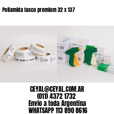 Poliamida fasco premium 32 x 137