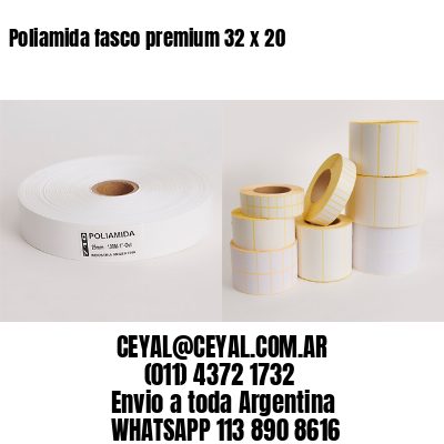 Poliamida fasco premium 32 x 20