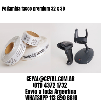 Poliamida fasco premium 32 x 30