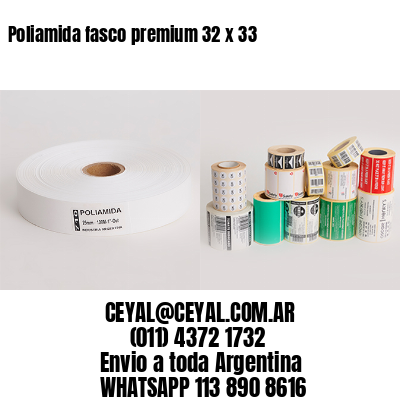 Poliamida fasco premium 32 x 33