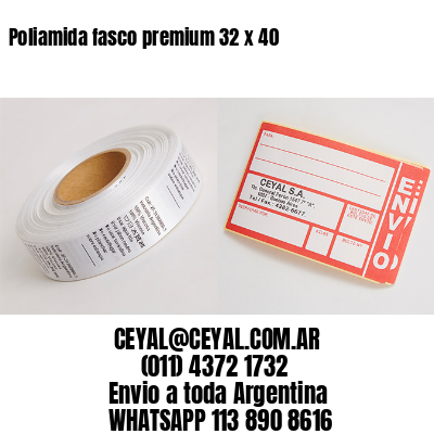 Poliamida fasco premium 32 x 40