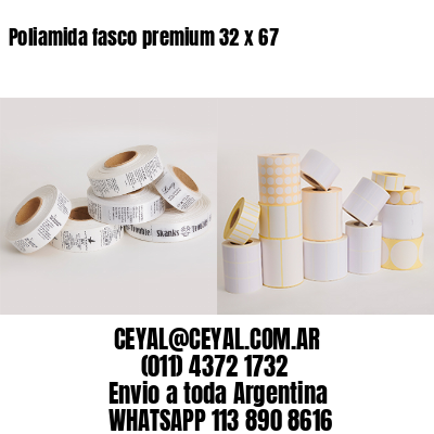 Poliamida fasco premium 32 x 67