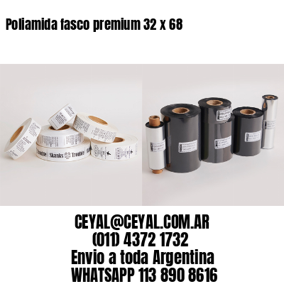Poliamida fasco premium 32 x 68