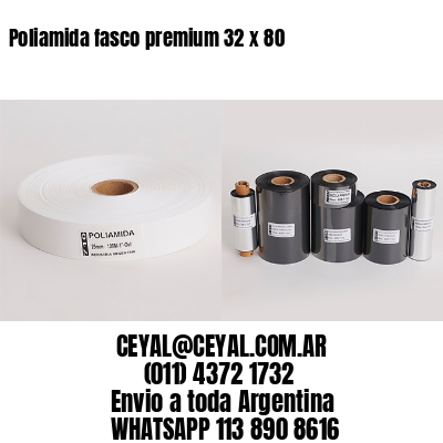 Poliamida fasco premium 32 x 80