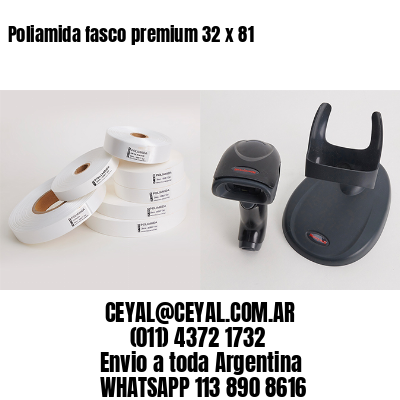 Poliamida fasco premium 32 x 81
