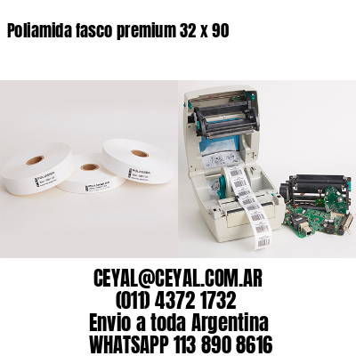 Poliamida fasco premium 32 x 90
