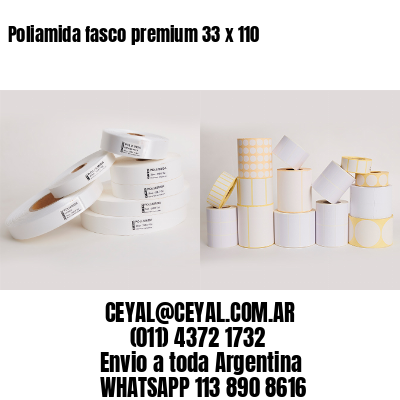 Poliamida fasco premium 33 x 110