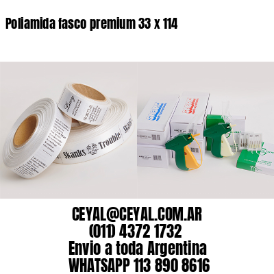 Poliamida fasco premium 33 x 114