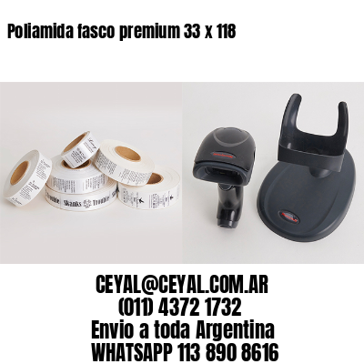 Poliamida fasco premium 33 x 118