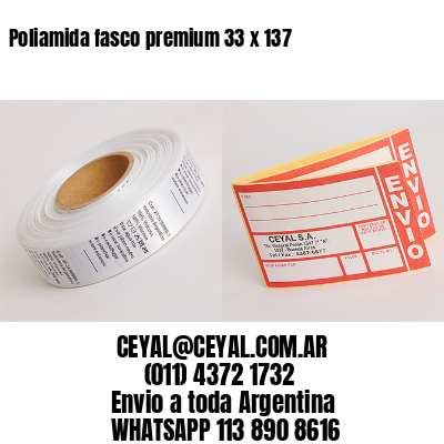 Poliamida fasco premium 33 x 137