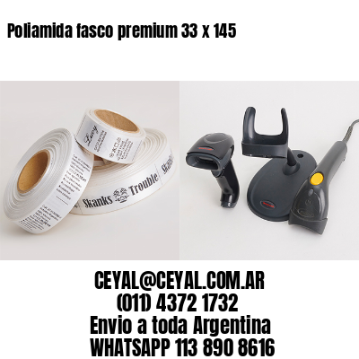 Poliamida fasco premium 33 x 145