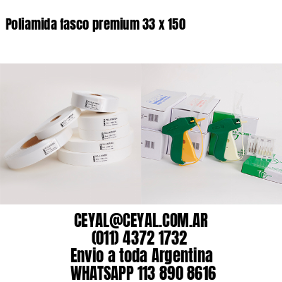 Poliamida fasco premium 33 x 150