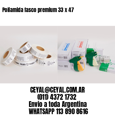Poliamida fasco premium 33 x 47